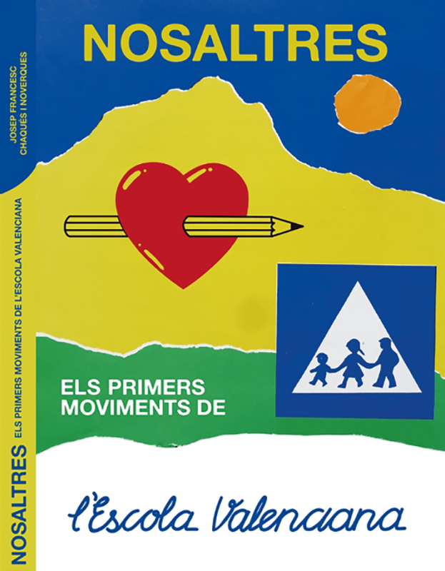 «Nosaltres. Els primers moviments de l’escola valenciana»