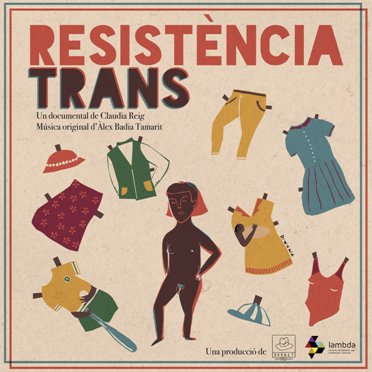 S’estrena el documental "Resistència Trans" de Barret Coop V
