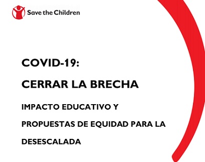 Save the Children elabora el informe “Covid-19: Cerrar la brecha”