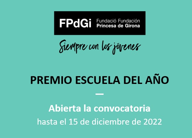 Oberta la convocatòria del Premi Escola de l'Any 2022 de la Fundació Princesa de Girona