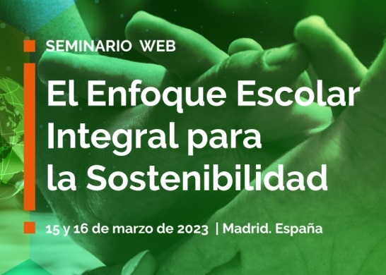 Seminario web “El enfoque escolar integral para la Sostenibilidad”